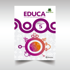 Educa. Educação para mobilidade consciente; Manual do professor – 5° ano