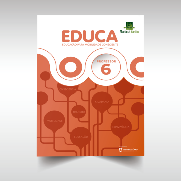 Educa. Educação para mobilidade consciente; Manual do professor – 6° ano